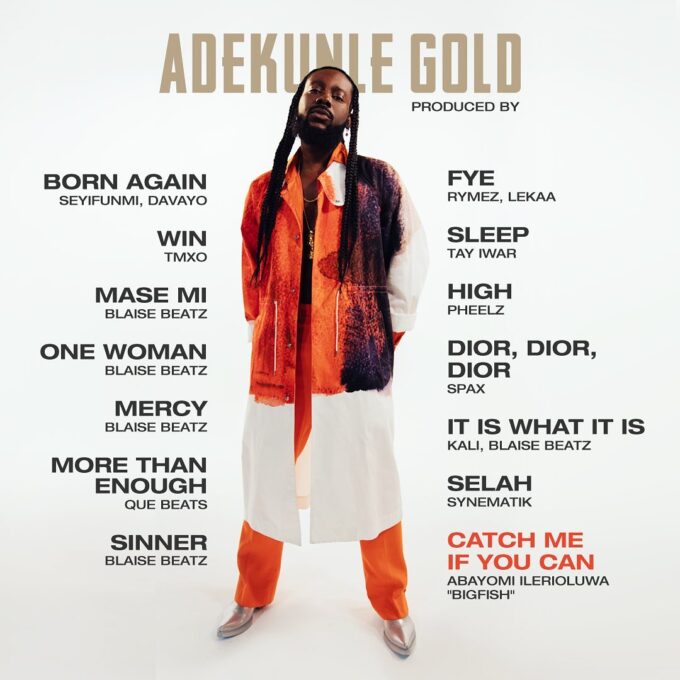 Adekunle Gold – Catch Me If You Can (Full Album) Tracklist