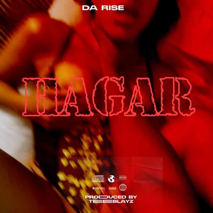 Da Rise - Hagar (Prod. by TeeBlayz)