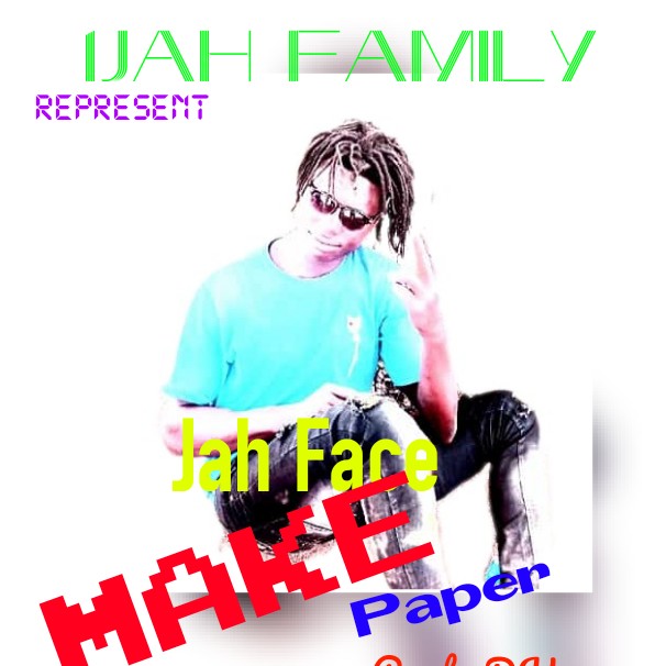 Jah Face - Make Paper (Hustle Riddim) (Mixed by DK)