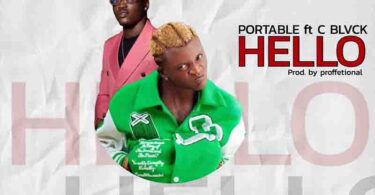 Portable - Hello ft C Blvck (Prod by Proffetional)
