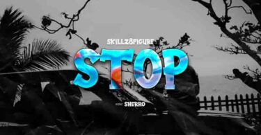 Skillz 8figure - Stop ft Sherro