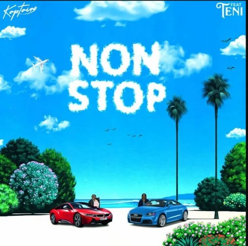 Kaptain – Non Stop Ft. Teni