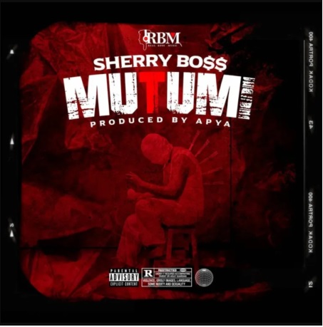 Sherry Boss - Mutumi (Prod by Apya)