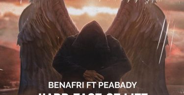 Benafri - Hard Face Of Life ft Peabady (Prod. By Vex Beatz