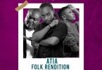 Epixode - Atia (Folk Rendition) ft Abiana & Dela Botri (Prod by GomezBeatx)