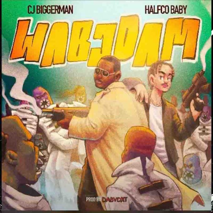 CJ Biggerman - Wabodam ft Hafco Baby (Prod. By Dabvdxt)