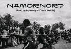 Gasmilla – Namornor? (Prod by DJ Hobby & Cause Trouble)