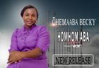 Ohemaaba Becky - Homhom Aba (Prod. by Vex Beatz)