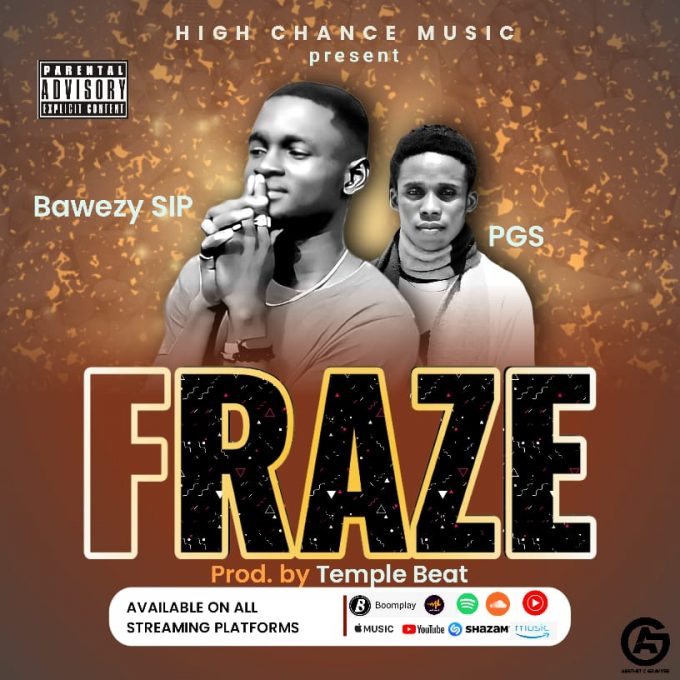 Bawezy SIP – Fraze ft. PGS (Prod. by Temple Beat)