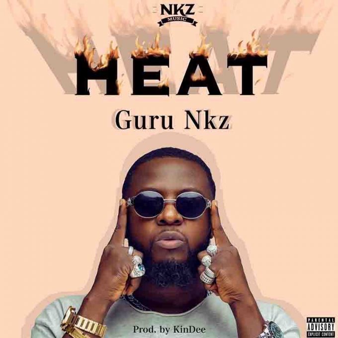 Guru Nkz - Heat (Prod by Kindee)