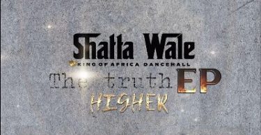 Shatta Wale - Higher