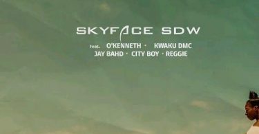 Skyface SDW - Beyi Me Ft. O’Kenneth, Kwaku DMC, Jay Bahd, City Boy & Reggie (Prod by Lotus Beatz)