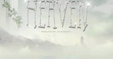 Wendy Shay - Heaven (Prod by Jay Scratch)