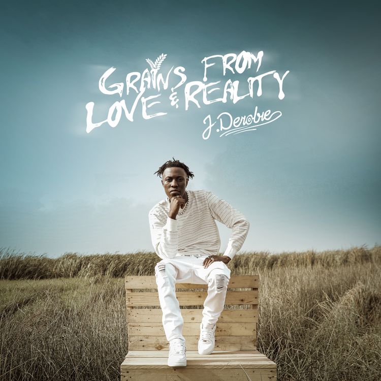 J.Derobie – Grains From Love & Reality (Full Album)