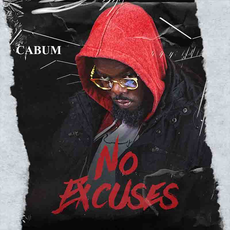Cabum - No Excuses (Prod By Cabum)