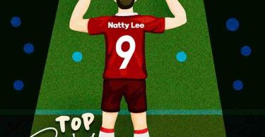 Natty Lee - Top Striker (Prod by Standec)