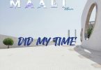 Shatta Wale – Did My Time (Prod by Damaker)