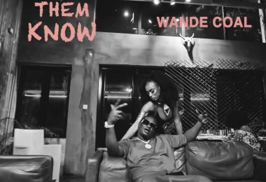 Wande Coal – Let Them Know