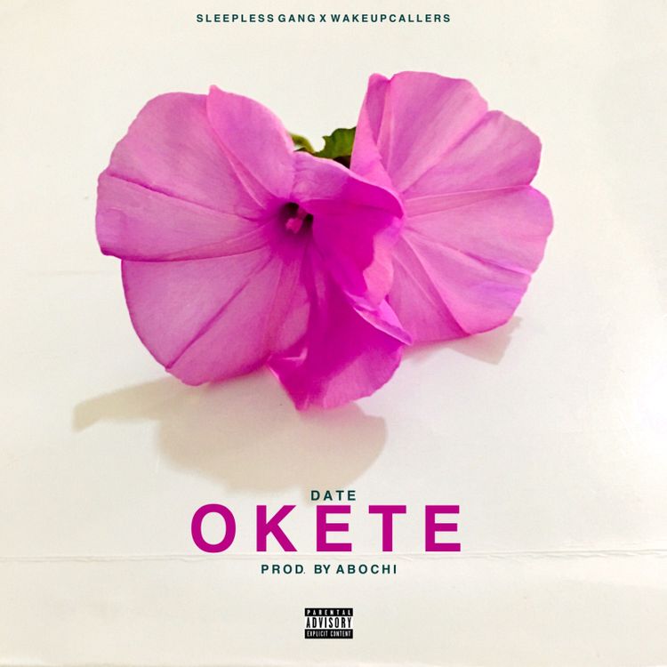 Okete - Date (Prod by Abochi)