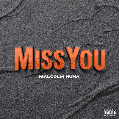 Malcolm Nuna - Miss You