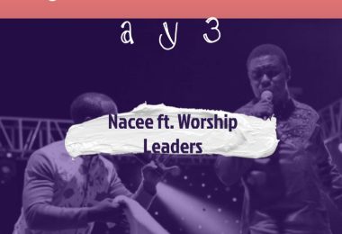 Nacee - Yesu Na Ay3 Ft. Worship Leaders (Prod by Nacee)