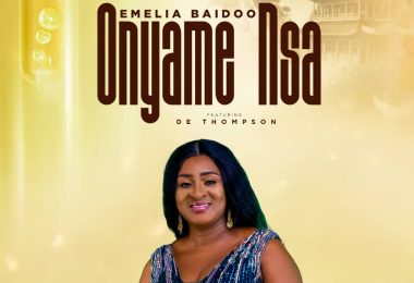 Emelia Baidoo - Onyame Nsa (Remix) Ft De Thompson (Prod by De Thompson Beatz)