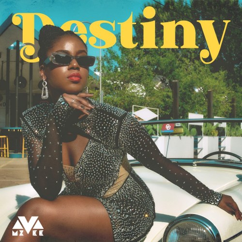 MzVee – Destiny (Prod by Kizzy Beat)