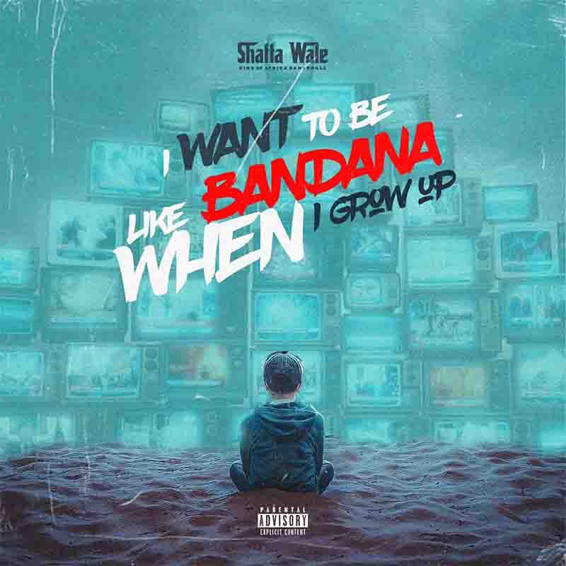 Shatta Wale - I Want To Be Like Bandana (Prod by Nawtyboi Tattoo)