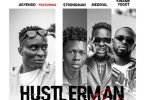 Agyengo - Hustler Man (Remix) Ft. Strongman x Medikal x Kwame Yogot (Prod by Mr Herry)