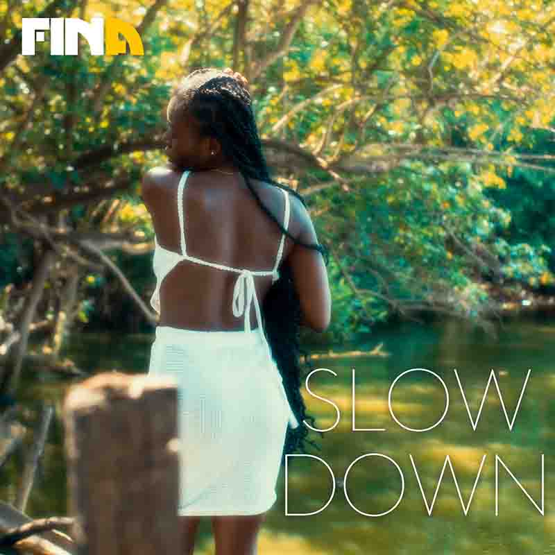 Fina GH – Slow Down (Prod by Ugly x Tough)