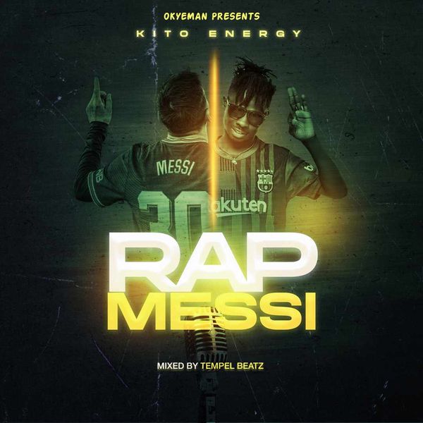 Kito Energy – Rap Messi (Mixed by Temple Beatz)