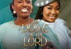 Diana Hamilton – The Doing Of The Lord Ft. Mercy Chinwo