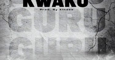 Guru NKZ – Kwaku Ft Kwaku Bigdeal (Prod by Kindee)