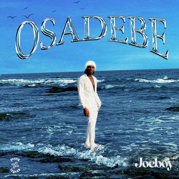Joeboy – Osadebe (Prod by K-Dreamz)