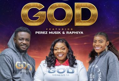 Celestine Donkor – God Ft. Perez Musik & Raphiya (Prod by Joe Amoah)