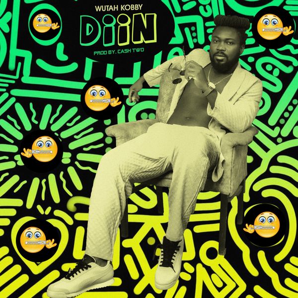 Wutah Kobby – Diin (Prod. by Cash Two)