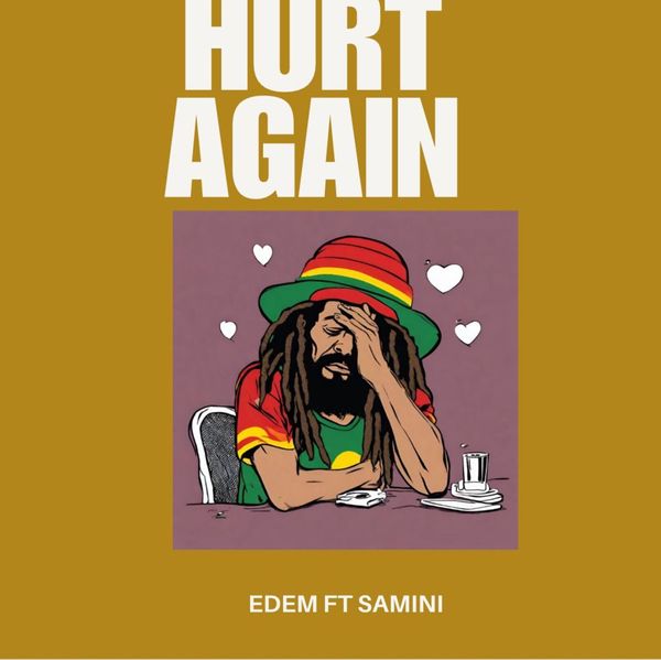 Edem – Hurt Again Ft. Samini (Prod by Mix Master Garzy)