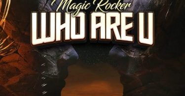 Magic Rocker – Who Are U