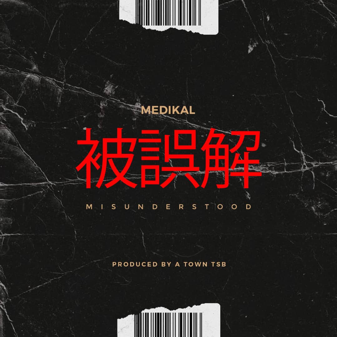 Medikal – Misunderstood (Prod by Atown TSB)