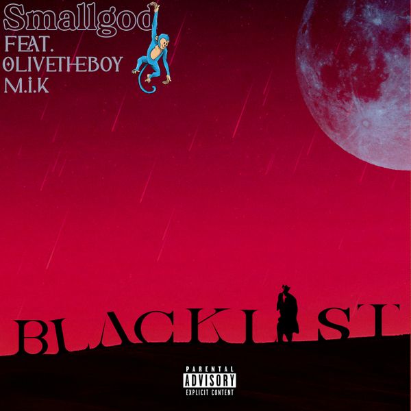 Smallgod - Blacklist Ft Olivetheboy & M.I.K