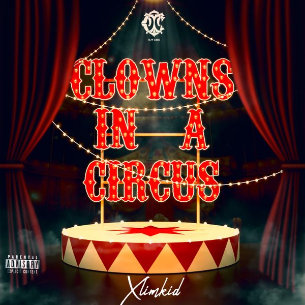 XlimKid – Clowns In A Circus