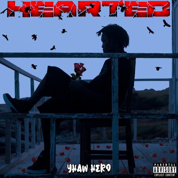 Yhaw Hero – Hearted (Prod by Trevor Beats & Tonee Jukebox)