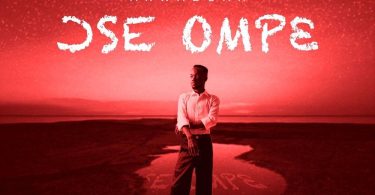 Akwaboah – Ose Ompe