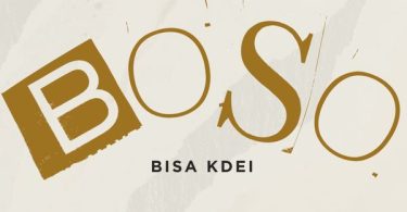 Bisa Kdei – Boso