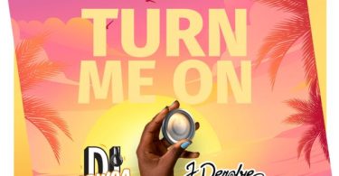 DJ Adwoa – Turn Me On Ft. J.Derobie