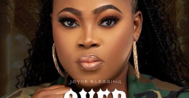 Joyce Blessing – Over Do (Prod by Kin Dee)