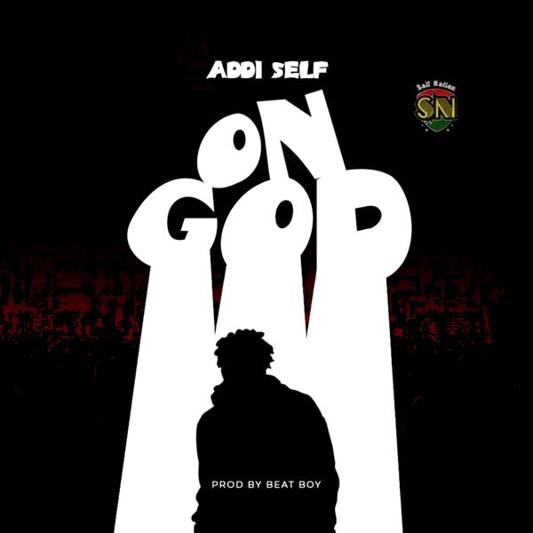 Addi Self – On God (Prod by Beat Boy)