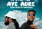 Bogo Blay - Nyame Ayɛ Adeɛ (Nyame Aye Ade3) Ft Ras Kuuku (Prod by Mista Morgan)