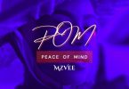 MzVee – Pom (Peace Of Mind) (Prod by Kizzy Beats)