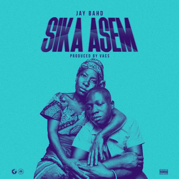 Jay Bahd – Sika Asem (Prod by Vacs)